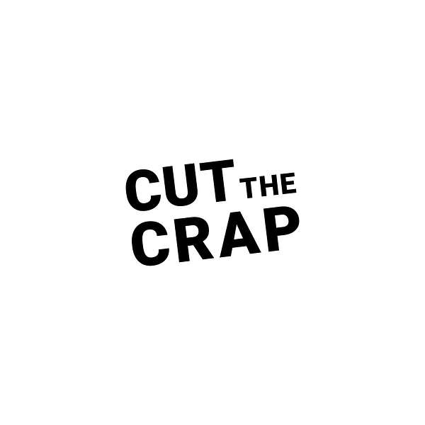 Cut The Crap Podcast Artwork Image
